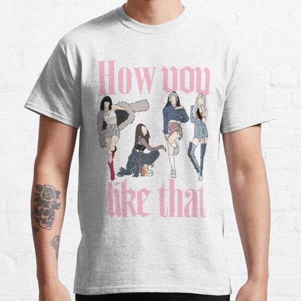 How You Like That Blackpink (text) Classic T-Shirt RB2507 product Offical Blackpink Merch