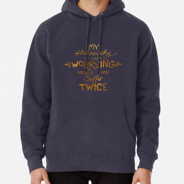 My Philosophy is that Worrying means you Suffer Twice Typography (Gold Version) Pullover Hoodie RB2507 product Offical Twice Merch