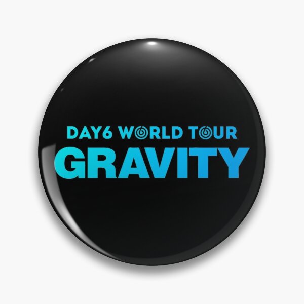 KPOP DAY6 2019 WORLD TOUR GRAVITY Pin RB2507 product Offical DAY6 Merch